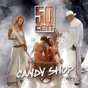 50 Cent - Candy Shop ft. Olivia